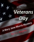 Image for Veterans Day: A Mary Jane Morris Mystery