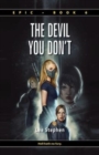 Image for Epic 6 : The Devil You Don&#39;t