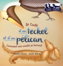 Image for Le Conte d&#39;un teckel et d&#39;un p?lican (French/English Bilingual Hard Cover)