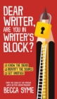 Image for Dear Writer, Are You In Writer&#39;s Block?