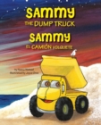 Image for Sammy the Dump Truck / Sammy el Camion Volquete (English and Spanish Edition)