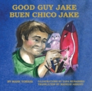 Image for Good Guy Jake : Buen Chico Jake