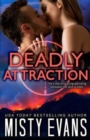 Image for Deadly Attraction : SCVC Taskforce Romantic Suspense Series