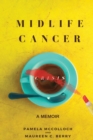 Image for Midlife Cancer Crisis