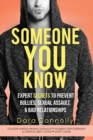 Image for Someone You Know : Expert Secrets to Prevent Bullies, Sexual Assault, &amp; Bad Relationships