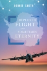 Image for Deployed Flight and Sometimes Eternity
