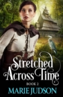 Image for Stretched Across Time