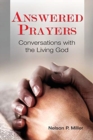 Image for Answered Prayers : Conversations with the Living God