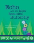 Image for Echo and the Most Beautiful Butterfly