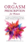 Image for The Orgasm Prescription for Women