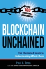 Image for Blockchain Unchained : The Illustrated Guide to Understanding Blockchain