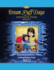 Image for Cream Puff Days and Chocolate Fudge Nights