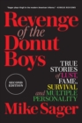Image for Revenge of the Donut Boys : True Stories of Lust, Fame, Survival and Multiple Personality