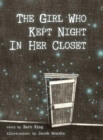 Image for The Girl Who Kept Night In Her Closet