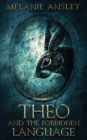 Image for Theo and the Forbidden Language