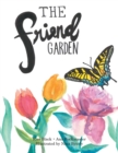 Image for The Friend Garden
