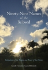 Image for Ninety-Nine Names of the Beloved : Intimations of the Beauty and Power of the Divine