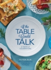 Image for If the Table Could Talk- A Taste of Celebrations