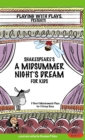 Image for Shakespeare&#39;s A Midsummer Night&#39;s Dream for Kids : 3 Short Melodramatic Plays for 3 Group Sizes