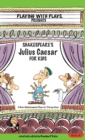 Image for Shakespeare&#39;s Julius Caesar for Kids : 3 Short Melodramatic Plays for 3 Group Sizes