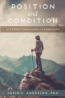 Image for Position and Condition : An Exposition of the Book of Ephesians