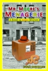Image for Mr. Moore&#39;s Menagerie