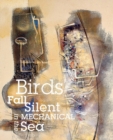 Image for Birds Fall Silent in the Mechanical Sea