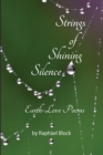Image for Strings of Shining Silence : Earth-Love Poems