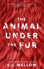 Image for The Animal Under The Fur
