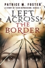 Image for Left Across the Border : Book 1