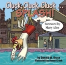 Image for Cluck, Cluck, Cluck ... SPLASH!