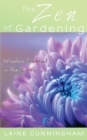 Image for The Zen of Gardening