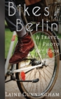Image for Bikes of Berlin : From Brandenburg Gate to Charlottenburg