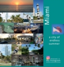 Image for Miami A City of Endless Summer : A Photo Travel Experience