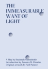 Image for The Immeasurable Want of Light