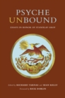 Image for Psyche unbound  : essays in honor of Stanislav Grof