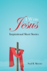 Image for I Write For Jesus