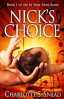 Image for Nick&#39;s Choice (In Your Arms Series Book 1)