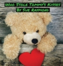 Image for Who Stole Tommy&#39;s Kisses