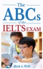 Image for The ABCs of the IELTS Exam