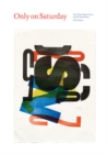 Image for Only on Saturday: The Wood Type Prints of Jack Stauffacher