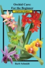 Image for Orchid Care : For the Beginner: 2019 Full Color Edition