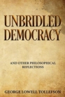 Image for Unbridled Democracy