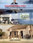 Image for Bahamas in World War II : A Military Chronology 1939-1945