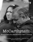 Image for McCarthyism: Memories of a Blacklisted Bert Corona.