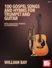 Image for 100 Gospel Songs and Hymns