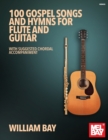 Image for 100 Gospel Songs and Hymns for Flute and Guitar