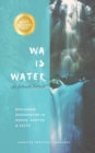 Image for WA IS WATER An Intimate Portrait