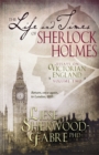 Image for The Life and Times of Sherlock Holmes : Essays on Victorian England, Volume Two