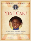 Image for Yes I Can : Stories that Inspire our Youth to Realize That All Dreams are Possible.